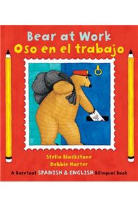 Bear at Work/ Oso en el Trabajo (Bilingual)