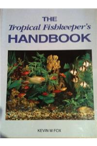 The Tropical Fishkeeper's Handbook