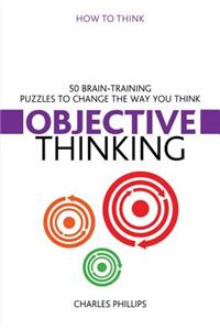 How to Think Objective