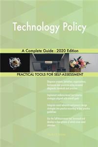 Technology Policy A Complete Guide - 2020 Edition