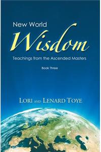 New World Wisdom, Book Three