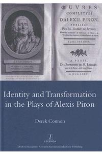 Identity and Transformation in the Plays of Alexis Piron