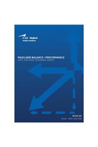 EASA ATPL Ground Training Series (Book 06) Mass & Balance - Performance