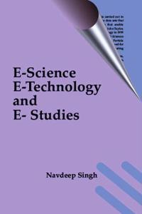 E-Science, E-Technology and E- Studies