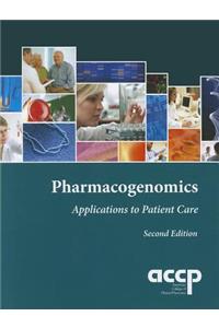 Pharmacogenomics: Applications to Patient Care