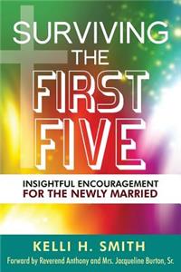 Surviving the First Five