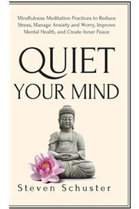 Quiet Your Mind