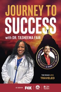 Journey to Success with Dr. Tasheema Fair
