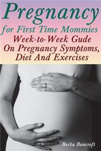 Pregnancy for First Time Mommies