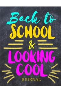 Back To School & Looking Cool Journal