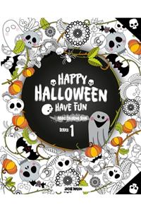 Happy Halloween Have Fun Adult Coloring Book Series 1