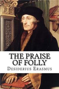 The Praise of Folly