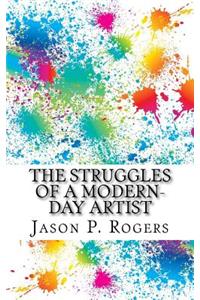 The Struggles of a Modern-Day Artist