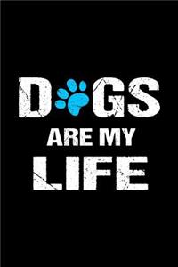 Dogs Are My Life