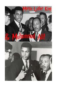 Martin Luther King & Muhammad Ali!