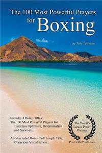 Prayer the 100 Most Powerful Prayers for Boxing - With 3 Bonus Books to Pray for Limitless Optimism, Determination & Survival