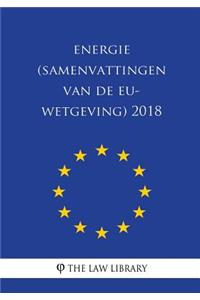Energie (Samenvattingen Van de Eu-Wetgeving) 2018
