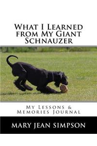 What I Learned from My Giant Schnauzer