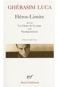 Heros-limite ; Le chant de la carpe ; Paralipomenes