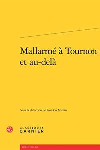 Mallarme a Tournon Et Au-Dela