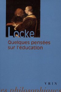 John Locke: Quelques Pensees Sur l'Education