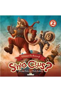 Whatever Has Become of Santa Claus?