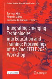 Integrating Emerging Technologies into Education and Training: Proceedings of the 2nd ETELT 2024 Workshop