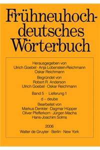 Fr]hneuhochdeutsches Wvrterbuch: Band 5/Lieferung 1: D - Deube