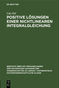 Positive Lösungen Einer Nichtlinearen Integralgleichung