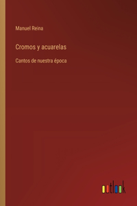 Cromos y acuarelas