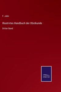 Illustrirtes Handbuch der Obstkunde