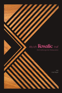 Als ich Rosalie traf