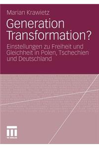 Generation Transformation?