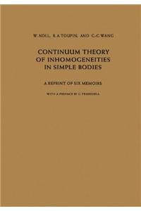 Continuum Theory of Inhomogeneities in Simple Bodies