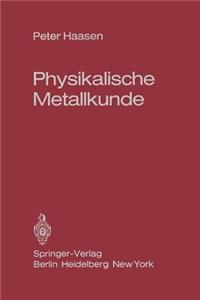 Physikalische Metallkunde