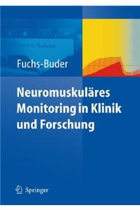 Neuromuskuläres Monitoring in Klinik Und Forschung