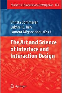 Art and Science of Interface and Interaction Design (Vol. 1)