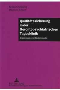 Qualitaetssicherung in Der Gerontopsychiatrischen Tagesklinik
