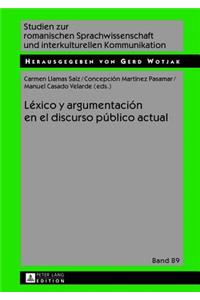 Léxico y argumentación en el discurso público actual