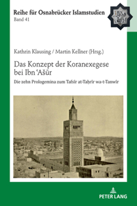 Konzept der Koranexegese bei Ibn ʿAsūr