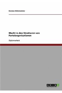 Macht in den Strukturen von Parteiorganisationen