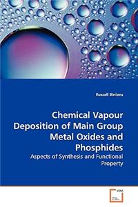 Chemical Vapour Deposition of Main Group Metal Oxides and Phosphides