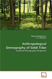Anthropological Demography of Siddi Tribe