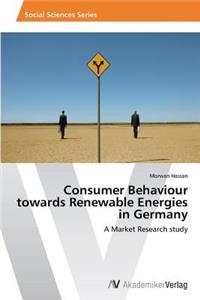 Consumer Behaviour towards Renewable Energies in Germany