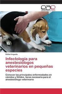 Infectología para anestesiólogos veterinarios en pequeñas especies