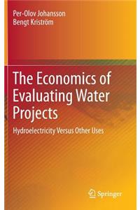 Economics of Evaluating Water Projects