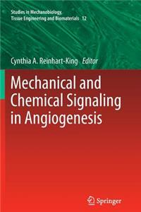 Mechanical and Chemical Signaling in Angiogenesis