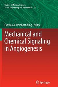 Mechanical and Chemical Signaling in Angiogenesis