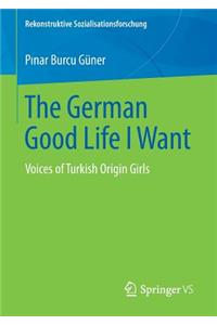 The German Good Life I Want