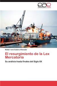 El Resurgimiento de La Lex Mercatoria